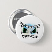 Ronde knop: wie denk je dat je bent (wit) button 5,7 cm (Voorkant /achterkant)