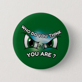 Ronde knop : Wie denk je (groen) Button 5,7 Cm