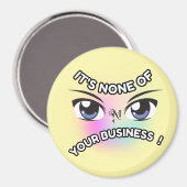 Ronde magneet: Geen van de jouwe (geel) Magneet (Voorkant / Achterkant)