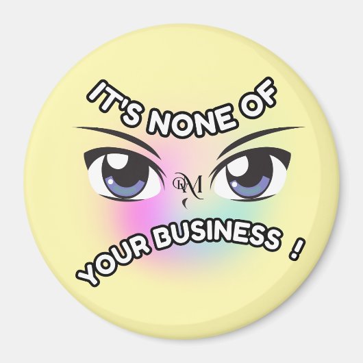 Ronde magneet: Geen van de jouwe (geel) Magneet (Voorkant)