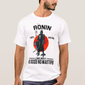 Ronin tot de dood Geen goden geen japans T-shirt (Voorkant)