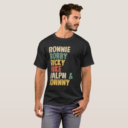 Ronnie Bobby Ricky Mike Ralph en Johnny T-shirt (Voorkant volledig)