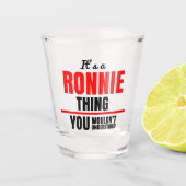Ronnie, dat je naam niet zou begrijpen shot glas (Voorkant)