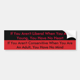 rood, Als je jong bent geen liberaal bent, ... Bumpersticker