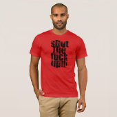 Rood dicht de F**k-up T-shirt (Voorkant volledig)