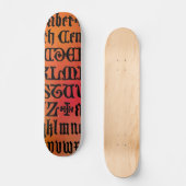 Rood en oranje gotische letters skateboard (Voorkant)