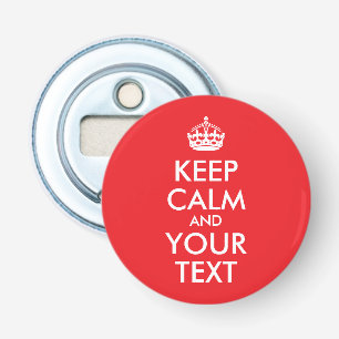 Rood en Wit Blijf Kalmpjes en Je Tekst Button Flesopener