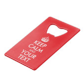 Rood en wit kalm houden en Jouw tekst Creditkaart Flessenopener (Voorkant Gekanteld)