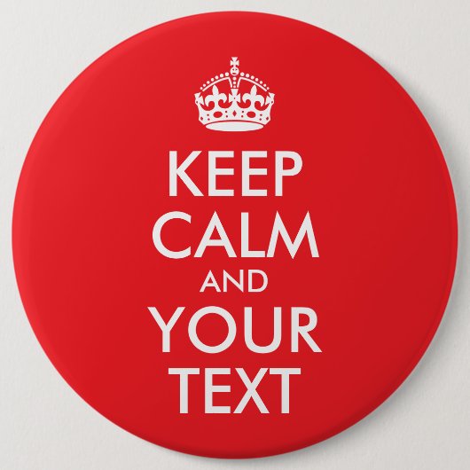 Rood en wit kalm houden en Jouw tekst Ronde Button 6,0 Cm (Voorkant)