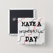 Rood en zwart: een geweldige dag Button (Voorkant /achterkant)