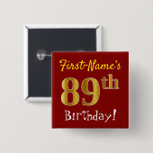 Rood, Faux Gold 89th Birthday, met aangepaste naam Vierkante Button 5,1 Cm (Voorkant /achterkant)