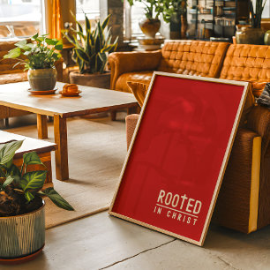 Rood gewortelde Christelijk geloof citaat Poster