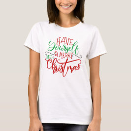 Rood Groen Heb Jezelf Een Vrolijk Klein Kerstfeest T-shirt