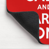 Rood houden kalm en doorgaan muismat (Hoek)