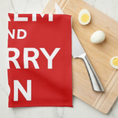 Rood houden kalm en doorgaan theedoek (Quarter Fold)