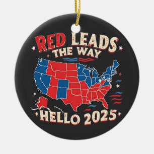 Rood leidt de weg Hallo 2025 inauguratie Trump Keramisch Ornament