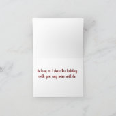 ROOD OF WIT ZODAT IK KERST DOORBRENG MET "JIJ" FEESTDAGEN KAART (Binnen)