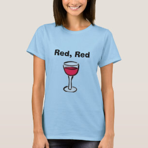 Rood. Rode wijn T-shirt