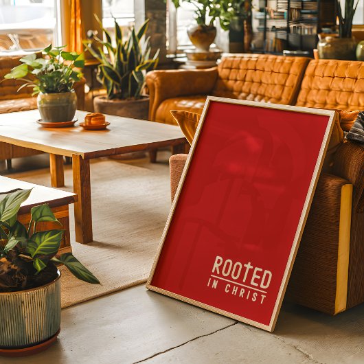 Rood Rooted Christelijk Faith Quote Poster