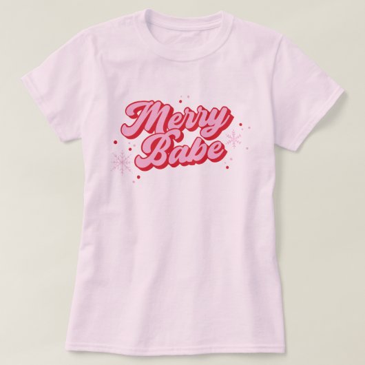Rood & Roze Merry Babe Quote met sneeuwvlokken T-shirt (Design voorkant)