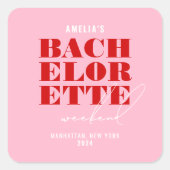 Rood Roze & Rode Bachelorette Weekend Vierkante Sticker (Voorkant)