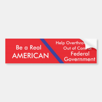 Rood, wees een echte, AMERIKAANSE, help omgooien e Bumpersticker