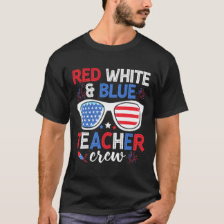 Rood wit &amp; Blauwe Leraar Crew 4 juli gezongen T-shirt