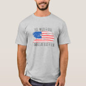 ROOD, WIT & BLAUW AMERIKAANS GEPROBEERD & WAAR SHI T-SHIRT (Voorkant)
