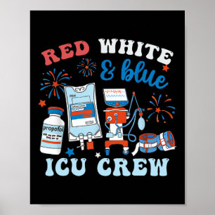 Rood Wit Blauw ICU Nurse Crew 4 Juli Onafhankelijk Poster