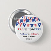 Rood, wit & due! 4 juli Baby shower Ronde Button 5,7 Cm (Voorkant /achterkant)