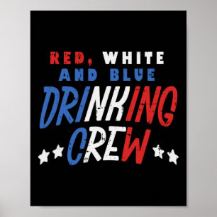 Rood wit en blauw Drink Crew Funny USA 4th of Poster