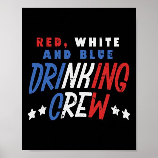 Rood wit en blauw Drink Crew Funny USA 4th of Poster (Voorkant)