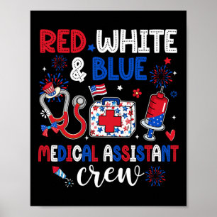 Rood Wit en Blauw Medische Instant Crew Happy 4th Poster
