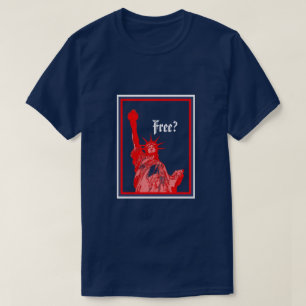 Rood wit en blauw Vrijheidsbeeld vrij? T-shirt