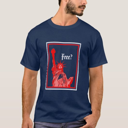 Rood wit en blauw Vrijheidsbeeld vrij? T-shirt (Voorkant)