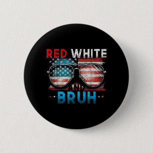 Rood Wit En Bruh 4 juli Grappig Amerika Ronde Button 5,7 Cm
