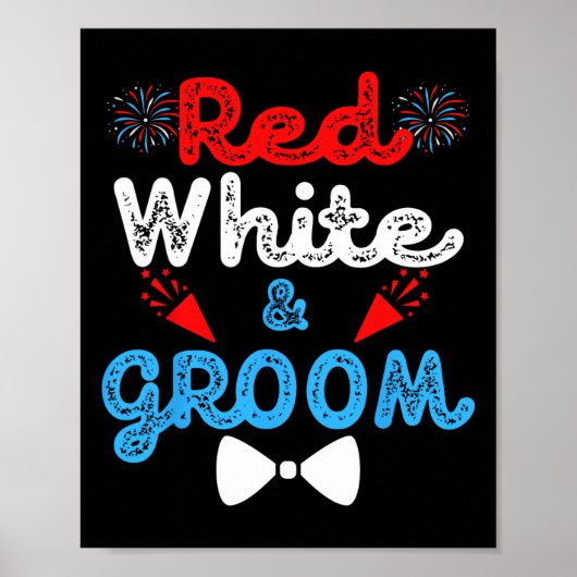 Rood wit en bruidegom grappig huwelijksfeest 4 jul poster (Voorkant)