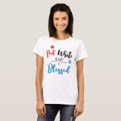 Rood Wit en Gezegend T-shirt (Voorkant volledig)