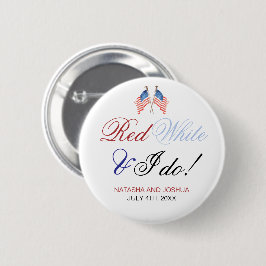 Rood Wit en Ik Doe 4 juli Patriottische Trouwdag Ronde Button 5,7 Cm