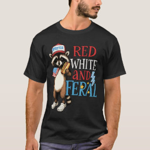 Rood Wit En Verwilderde Wasbeer Verwilderde 4e Jul T-shirt