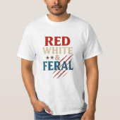 Rood wit en wild Shirt - Funny Patriotic 4th (Voorkant)