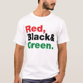 Rood, zwart en groen. t-shirt (Voorkant)
