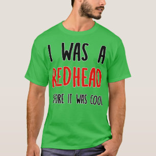 Roodkop voor het koud was t-shirt
