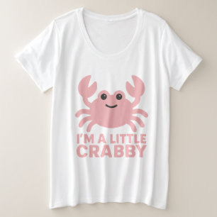 Roodroze Krab – Schattig “Ik ben een beetje Kribbi Grote Maat T-shirt