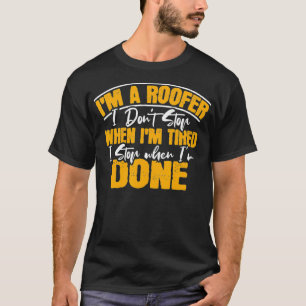 Roofer _4 t-shirt