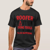 Roofer Attentie Flying Tools Obscene Language T-shirt (Voorkant)