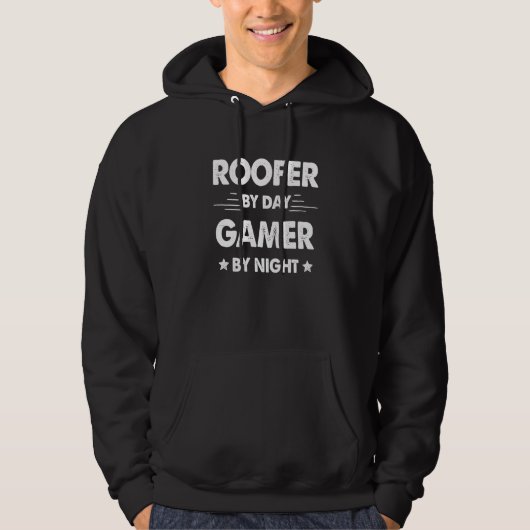 Roofer By Day Gamer By Night Hoodie (Voorkant)