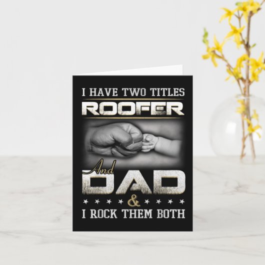 Roofer Dad Quote Design Roofing Apparel Kaart (Gele Bloem)