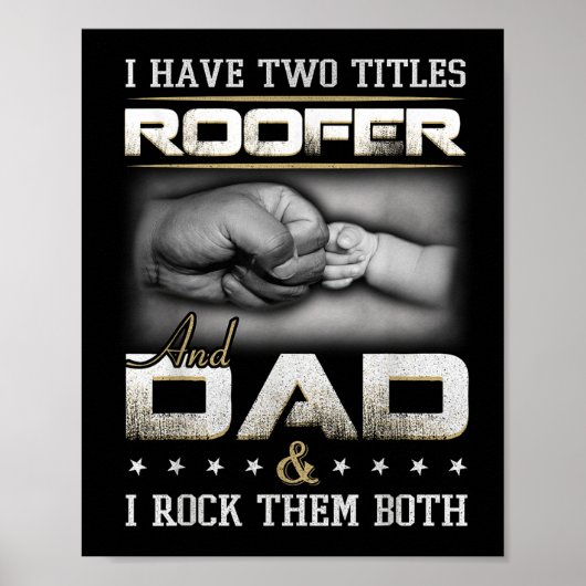 Roofer Dad Quote Design Roofing Apparel  Poster (Voorkant)