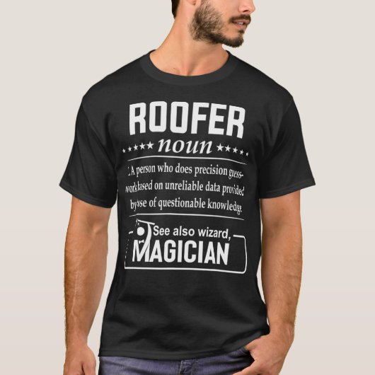 Roofer Definition Funny Gift Job Titels  T-shirt (Voorkant)